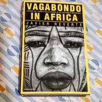 Vagabondo in Africa di Javier Reverte 