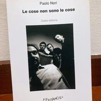 Paolo Nori, "Le cose non sono le cose"