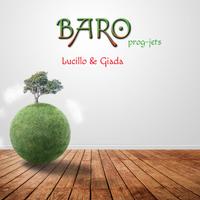 Baro prog album 1 e 2 Lucillo&Giada/Topic Wurlenio