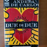 Due di due di Andrea De Carlo Mondadori 