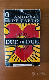 Due di due di Andrea De Carlo Mondadori 