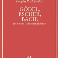 Godel, Escher, Bach: un'eterna Ghirlanda brillante