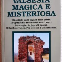Valsesia magica e misteriosa di Roberto Gremmo