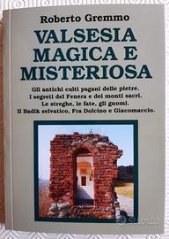 Valsesia magica e misteriosa di Roberto Gremmo