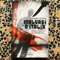 Libro Massimo Centini “Malvagi d’Italia”