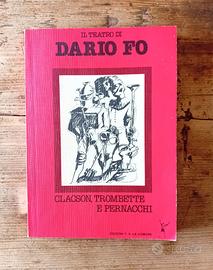 Il Teatro Dario Fo. CLACSON, TROMBETTE E PERNACCHI