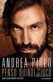 LIBRO - Andrea Pirlo - Penso quindi gioco