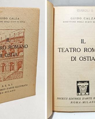 IL TEATRO ROMANO DI OSTIA - GUIDO CALZA 1935
