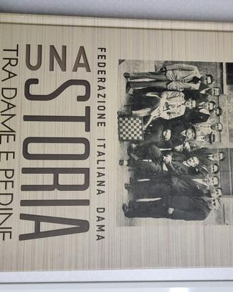 Libro Una Storia tra Dame e Pedine