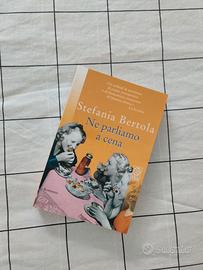 Libro "Ne parliamo a cena" di Stefania Bertola