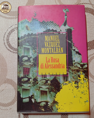 La Rosa di Alessandria - Manuel Vázquez Montalbán