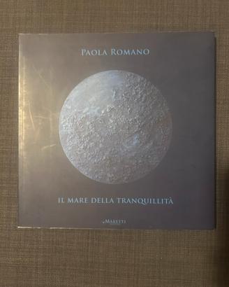 Paola Romano Il mare della tranquilltà