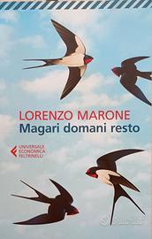 Magari domani Resto - Lorenzo Marone