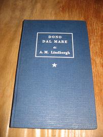 DONO DAL MARE A.M. LINDBERGH BOMPIANI 1956 CHARLES