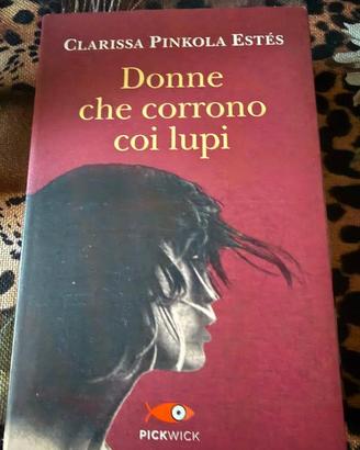 Donne Che Corrono Con i Lupi - Clarissa Pinkola