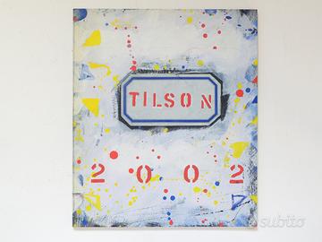Tilson: Pop to Present - catalogo d'arte, 2002