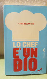 Libro Lo Chef è un Dio