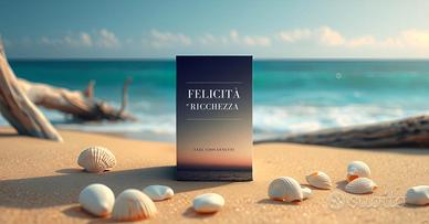 felicità e ricchezza non sono contrari 