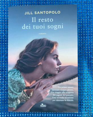 Jill Santopolo Il resto sei tuoi sogni