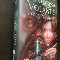 Roncaglia Adalgisa Volantis e i destini sognati