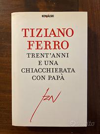 Trent’anni e una chiacchierata  con papà