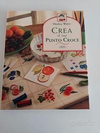 Crea il tuo punto croce di Shirley Watts