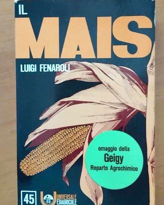 "Il Mais" di Luigi Fenaroli -1° gennaio 1968 Edagr