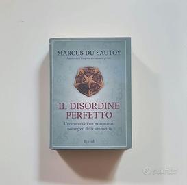 Il disordine perfetto - Marcus du Sautoy (Rizzoli)