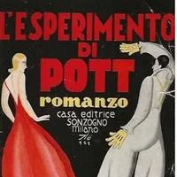 L'esperimento di Pott - Pitigrilli, 1929.