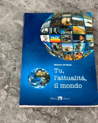 Tu, l’attualità, il mondo