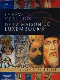 Il sogno italiano dei Lussemburgo