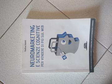 Libro Neuromarketing e scienze cognitive di Andrea