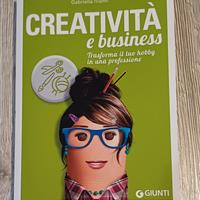 Creatività e business - di Gabriella Trionfi