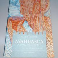 Ayahuasca - La Liana degli Spiriti + DMT (nuovi)