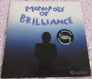 Monopoly of brilliance