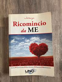 Ricomincio da me – Libro motivazionale per nuove o