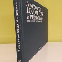 Libri Treni:"Anni '50'60 locomotive in primo piano