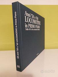 Libri Treni:"Anni '50'60 locomotive in primo piano