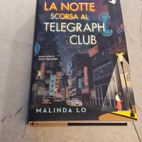 La notte scorsa al Telegraph Club di Melinda Lo