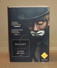 Will Elliott - La Città dei Clown .Mondadori