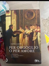 per orgoglio e per amore
