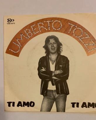 Umberto Tozzi - Ti amo - 45 giri