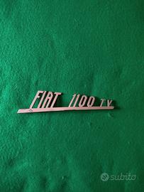 SCRITTA FIAT 1100 TV SIGLA  COFANO POSTERIOE