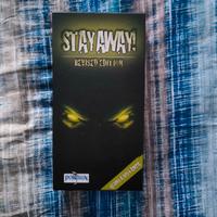 Stay away