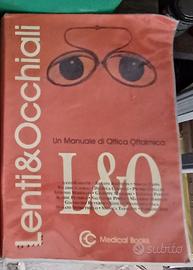 Lenti & Occhiali - Un manuale di ottica e oftalmic