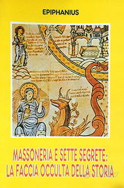 Massoneria e sette segrete.  La faccia occulta