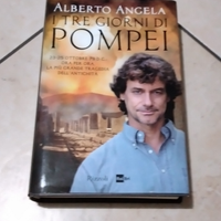 Alberto Angela - I tre giorni di Pompei - libro