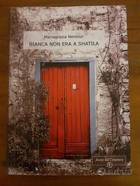 Bianca non era a Shatila - di Mariagrazia Nemour