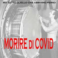 Leggi "Morire di Covid" - mi trovi anche su Amazon