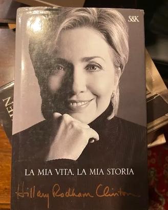 Hillary Rodham ClintonLa mia vita, la mia storia.